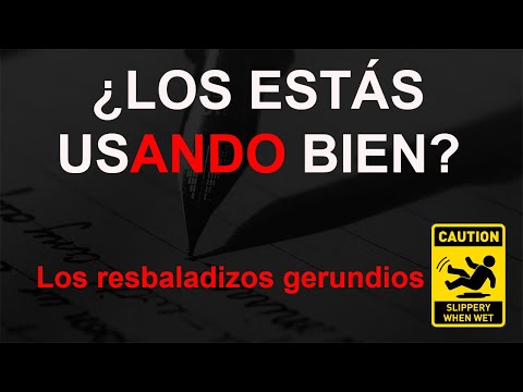 Descifrando el uso del gerundio: pistas para identificarlo correctamente