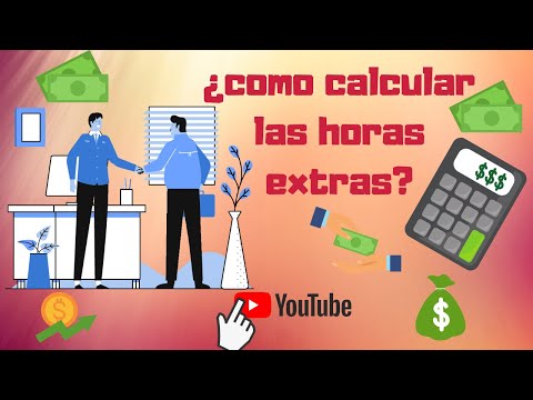 El cálculo de las horas extras: procedimiento y consideraciones.