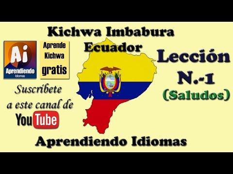 La manera de expresar gratitud en el idioma quichua ecuatoriano